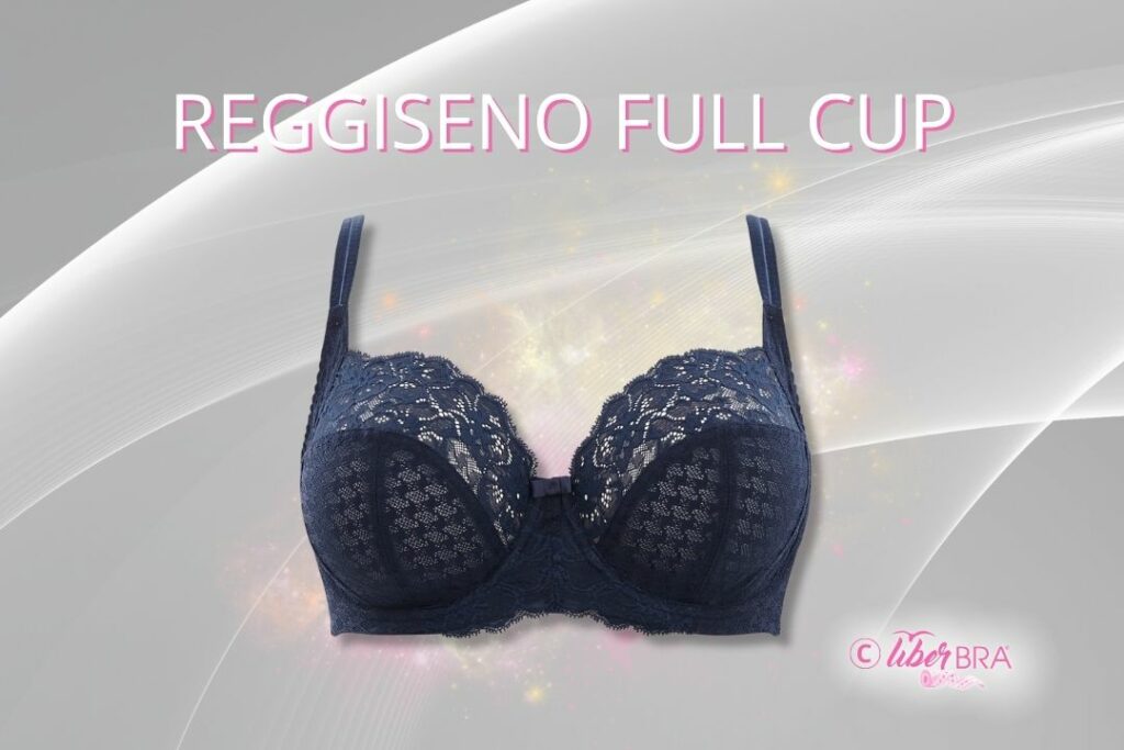 reggiseno modelli full cup